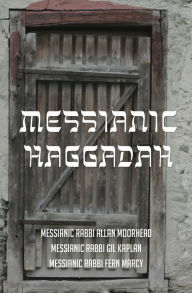 Title: Messianic Haggadah, Author: Allan Moorhead