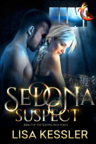Title: Sedona Suspect: Southwestern Paranormal Romance with Shifters, Psychics, and Secrets, Author: Lisa Kessler