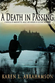 Title: A Death in Passing, Author: Karen L. Abrahamson