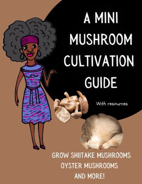 A mini mushroom cultivation guide (with resources).