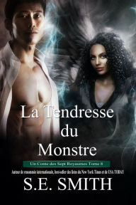Title: La Tendresse du Monstre, Author: S. E. Smith