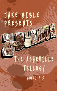 Title: Z-Burbia: The Asheville Trilogy: Books 1-3, Author: Jake Bible