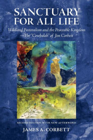 Title: Sanctuary for All Life: Wildland Pastoralism and the Peaceable Kingdom-The 