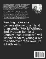 Title: World Without End, Nuclear Bombs & Chunky Peanut Butter, Author: Daniel Chapin