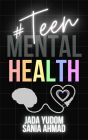 #TeenMentalHealth