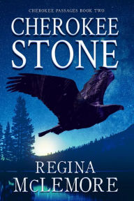 Title: Cherokee Stone, Author: Regina Mclemore