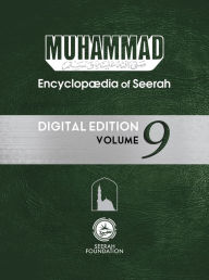 Title: Muhammad: Encyclopedia of Seerah - Volume 9, Author: Afzalur Rahman