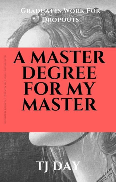 A Master Degree For My Master