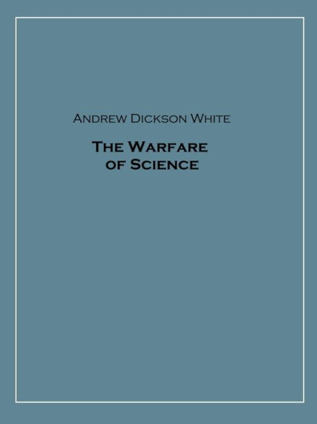 The Warfare of Science