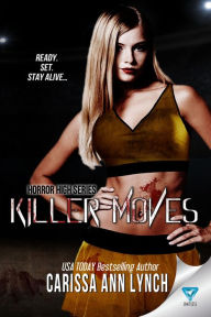 Title: Killer Moves, Author: Carissa Ann Lynch