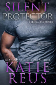 Title: Silent Protector, Author: Katie Reus