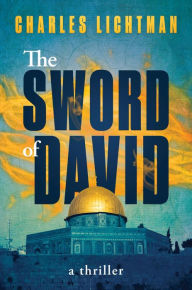Title: The Sword of David, Author: Charles Lichtman