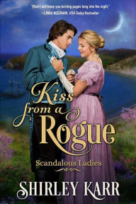 Title: Kiss From A Rogue, Author: Shirley Karr