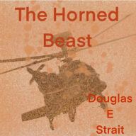 Title: The Horned Beast, Author: Douglas E. Strait