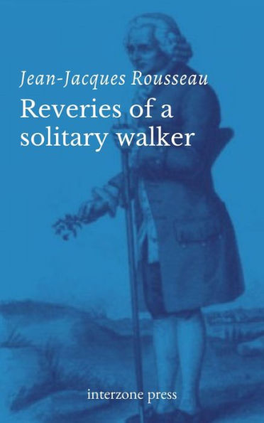 Reveries Of A Solitary Walker