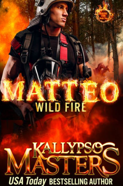 MATTEO: Wild Fire (Raging Fire #2)