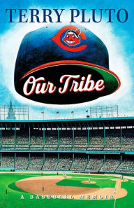 Title: Our Tribe, Author: Terry Pluto