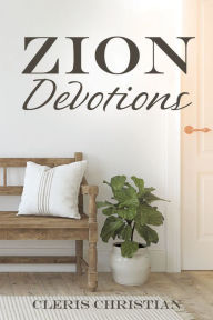 Title: Zion Devotions, Author: Cleris Christian