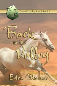Title: Back in the Valley, Author: Eden Monroe