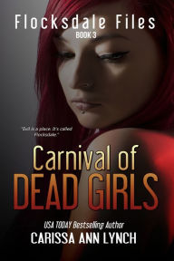 Title: Carnival of Dead Girls, Author: Carissa Ann Lynch