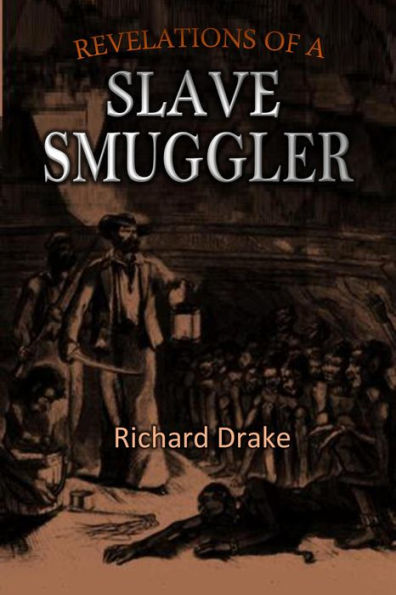 Revelations of a Slave Smuggler (1860)