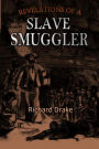 Revelations of a Slave Smuggler (1860)