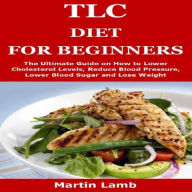 Title: TLC DIET FOR BEGINNERS, Author: Martin Lamb
