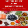 MIND DIET FOR BEGINNERS