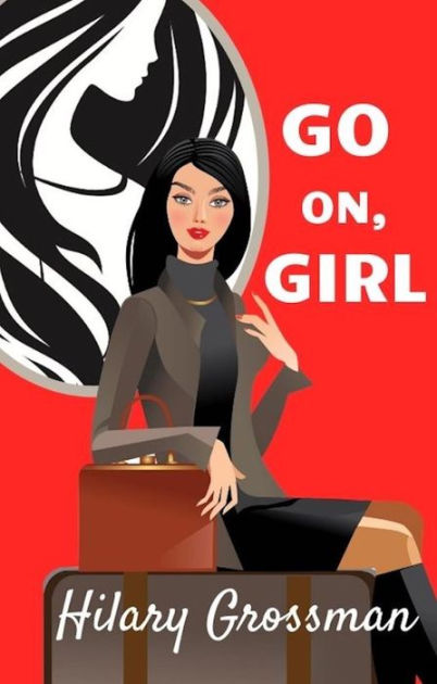 Go On, Girl|NOOK Book