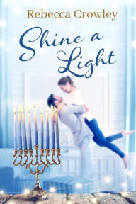 Title: Shine a Light, Author: Rebecca Crowley