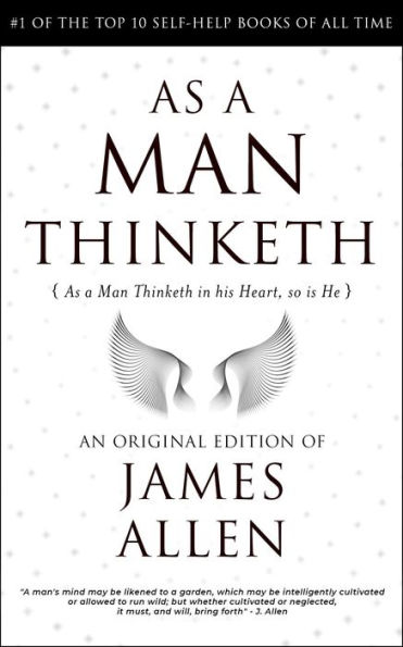 As a Man Thinketh: 118th Anniversary Edition by James Allen
