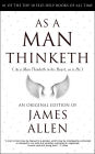 As a Man Thinketh: 118th Anniversary Edition by James Allen