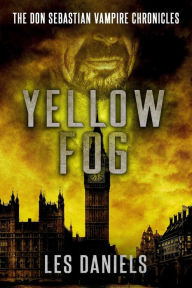 Title: Yellow Fog, Author: Les Daniels