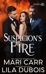 Title: Suspicion's Fire, Author: Mari Carr