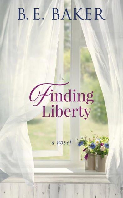 Finding Liberty By Bridget E Baker Paperback Barnes And Noble® 