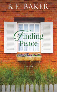 Title: Finding Peace, Author: B. E. Baker