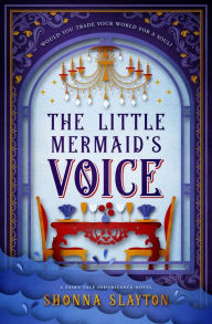 Title: The Little Mermaid's Voice, Author: Shonna Slayton