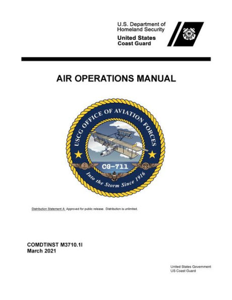 United States Coast Guard Air Operations Manual COMDTINST M3710.1I March 2021