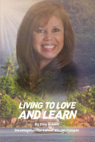 Title: Living to Love and Learn, Author: Vivien Cooper