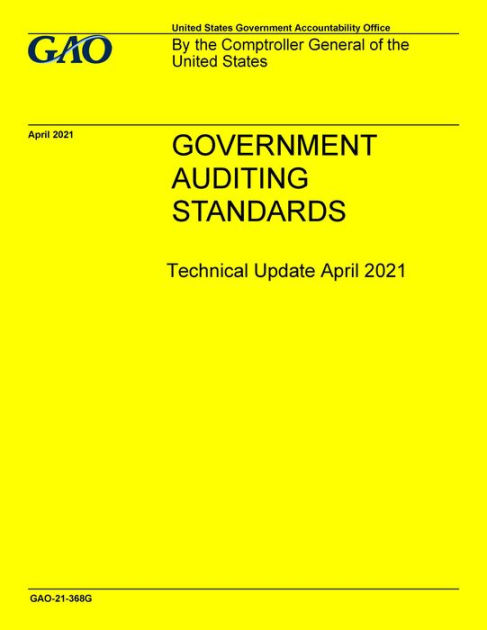 GAO "Yellow Book" Government Auditing Standards Technical Update April ...