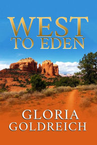 Title: West to Eden, Author: Gloria Goldreich