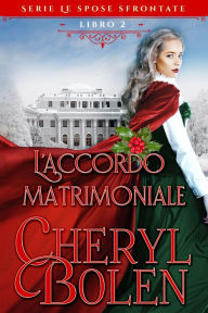 Title: L'accordo matrimoniale, Author: Cheryl Bolen