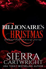 Title: Billionaire's Christmas, Author: Sierra Cartwright
