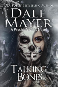 Title: Talking Bones, Author: Dale Mayer