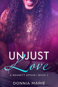 Title: Unjust Love, Author: Donnia Marie