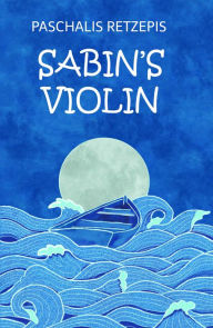Title: Sabin's Violin, Author: Paschalis Retzepis