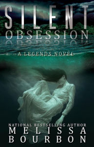 Title: Silent Obsession, Author: Melissa Bourbon