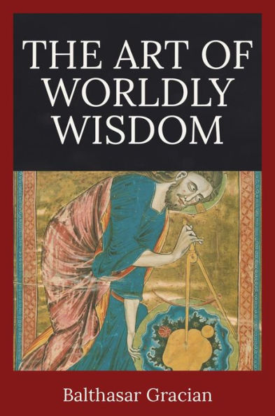 The Art of Worldly Wisdom