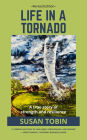 Life in a tornado