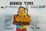 Title: Dinner Time Adams Story, Author: Dr. Corey Seymour